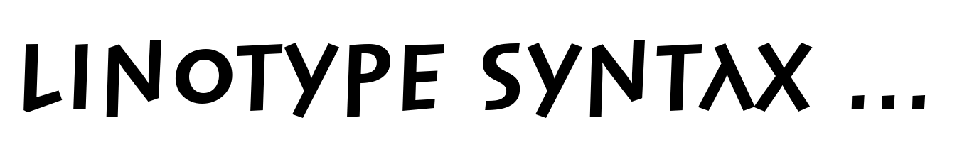 Linotype Syntax Lapidar Display Bold
